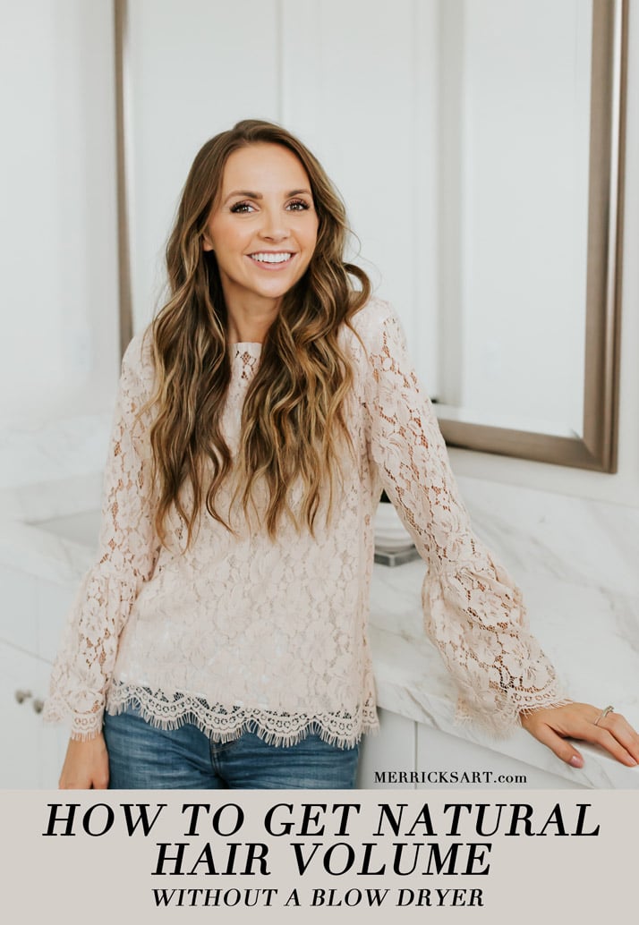How to Get More Hair Volume Without Blow Drying Merrick s Art