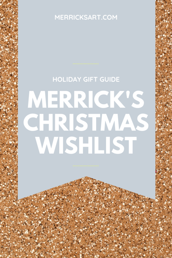 Merrick's Christmas Wishlist